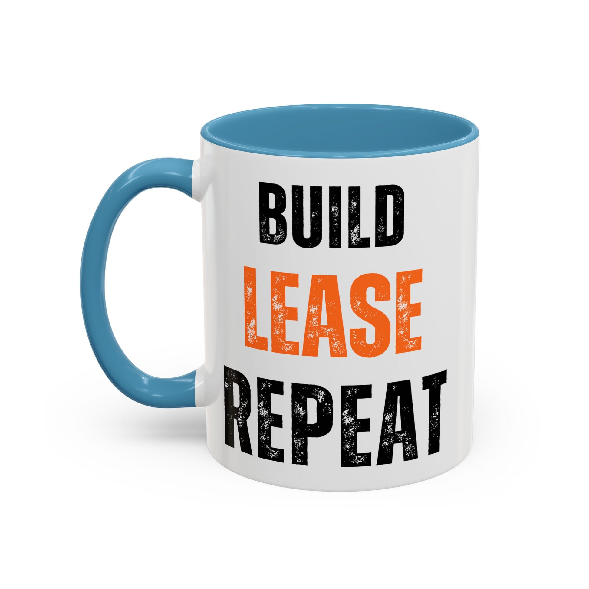 Build, Lease, Repeat Mug (11, 15oz)