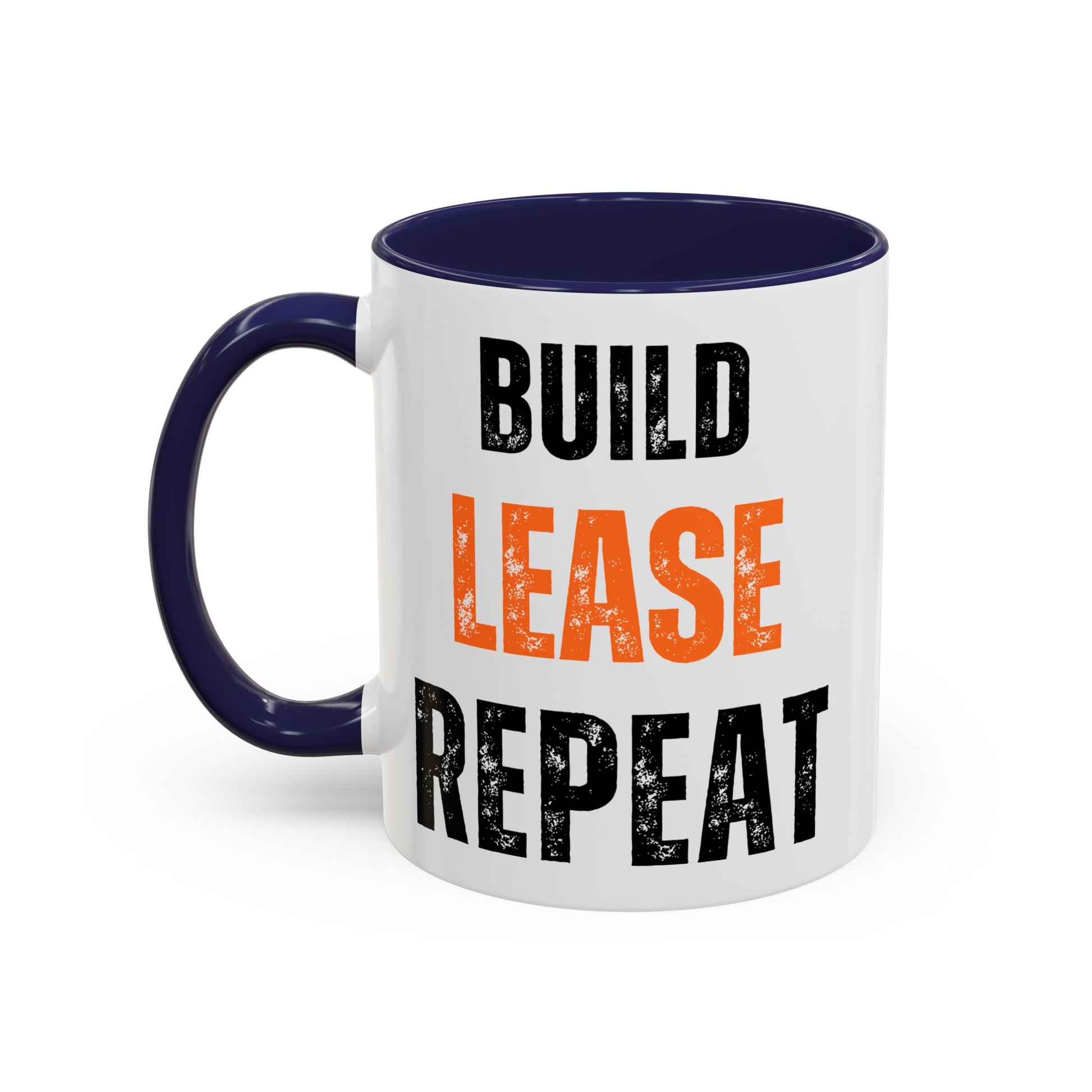 Build, Lease, Repeat Mug (11, 15oz)